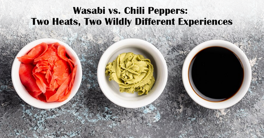 Wasabi versus Chili Peppers